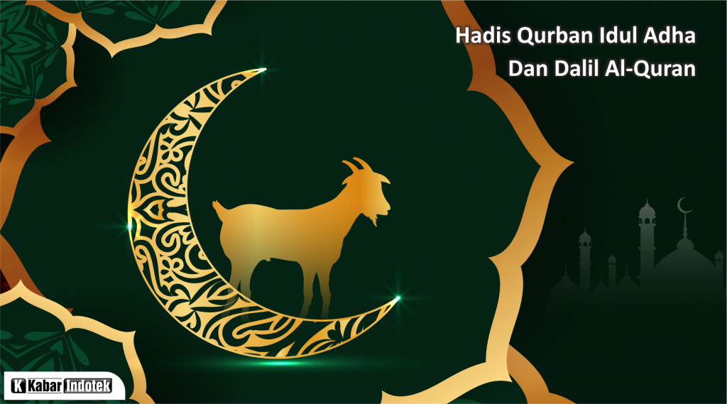 Hadis Qurban Idul Adha dan Dalil Al-Quran | Kabar Indotek